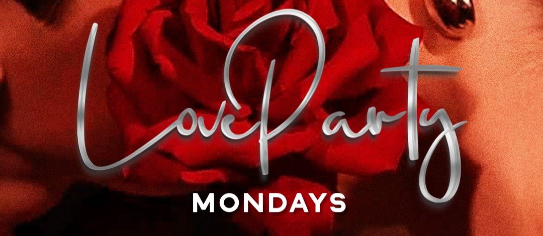 LOVE PARTY MONDAY · September 7th