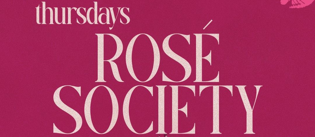 ROSÉ SOCIETY THURSDAY · September 17th