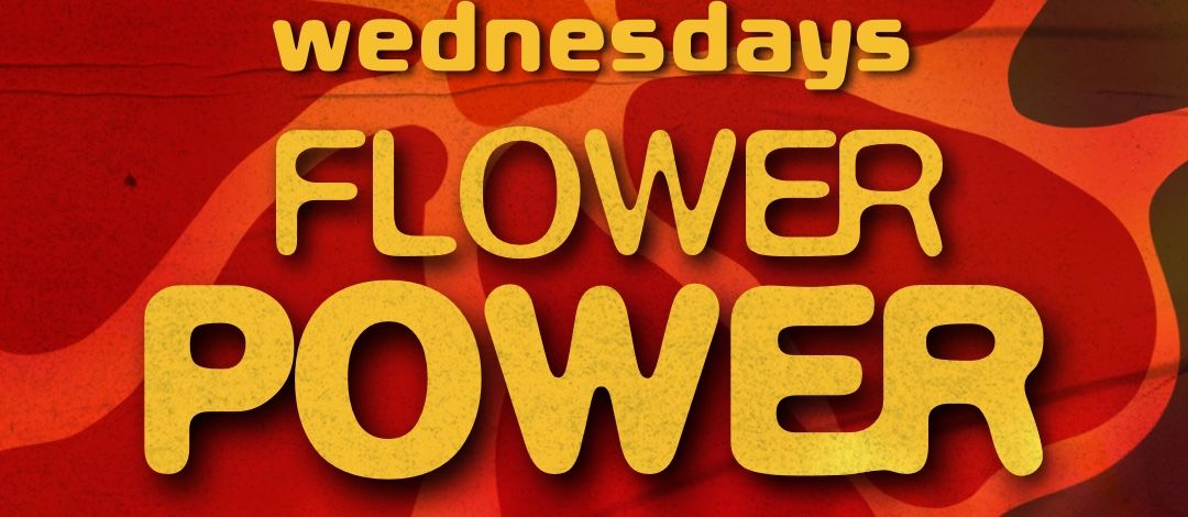 FLOWER POWER WEDNESDAY · September 30th