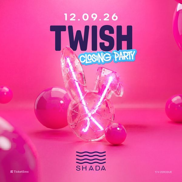 CLOSING PARTY - TWISH