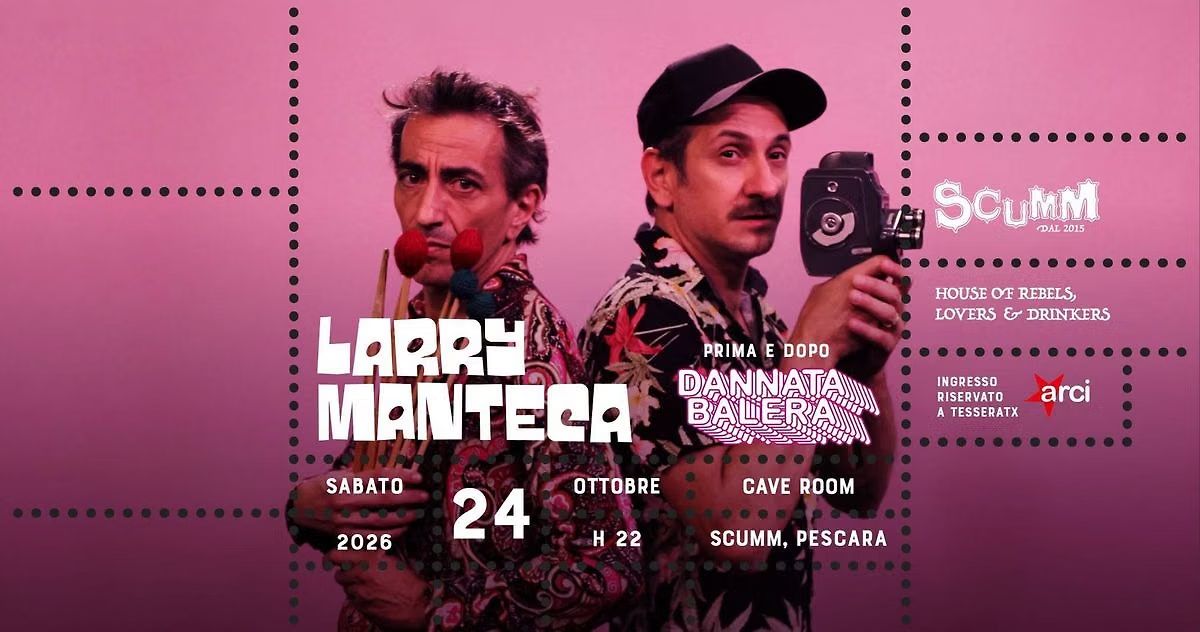 Larry Manteca presenta: Erotica 70 • Dannata Balera dj set • Sab 24/10