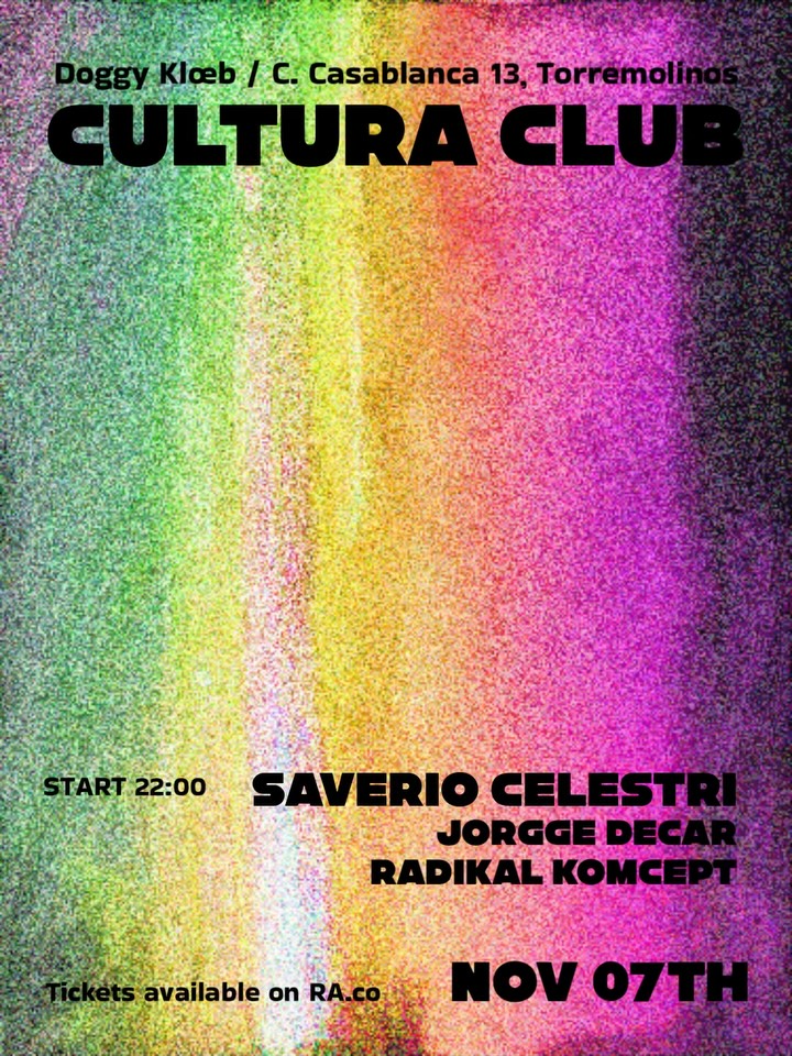 Cultura Club: Saverio Celestri + Jorgge Decar + Radikal Komcept