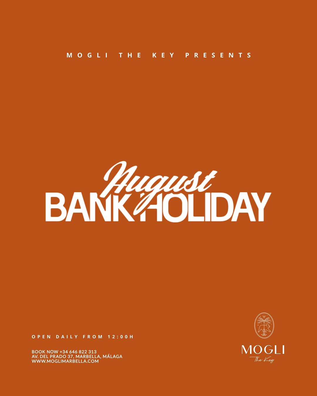 BANK HOLIDAY WEEKEND AT MOGLI MARBELLA